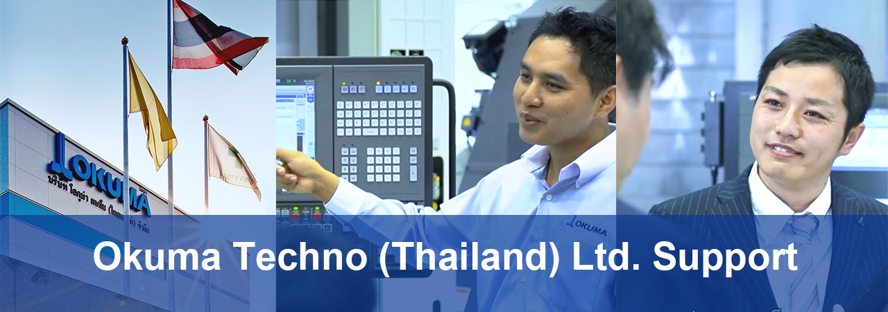 Okuma Techno (Thailand) Ltd. Support